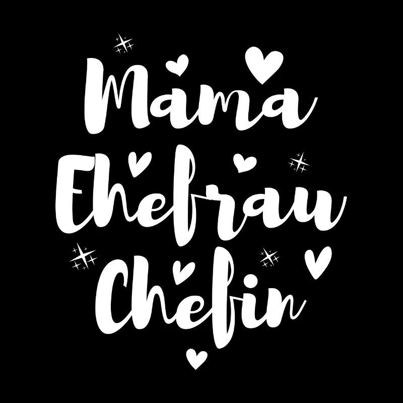 Mama Ehefrau Chefin