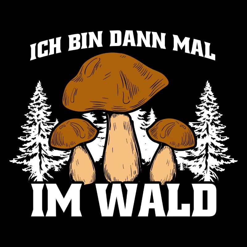Ich bin dann mal im Wald - Pilzsammler
