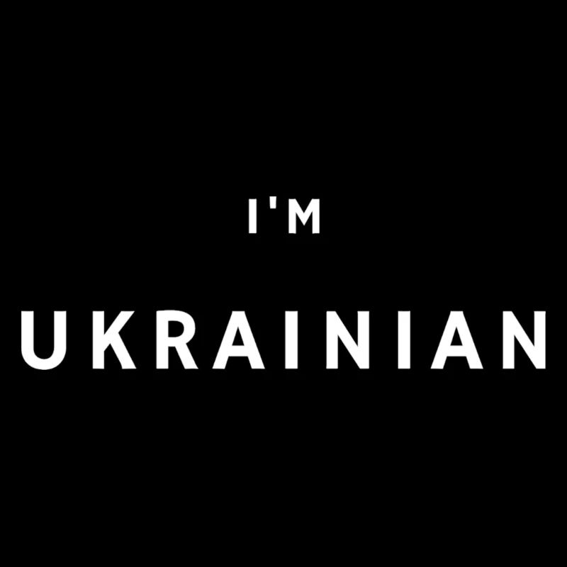 I'm Ukrainian