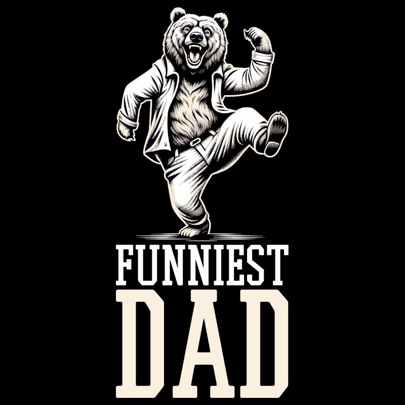 Funniest Father Dancing Bear Gift