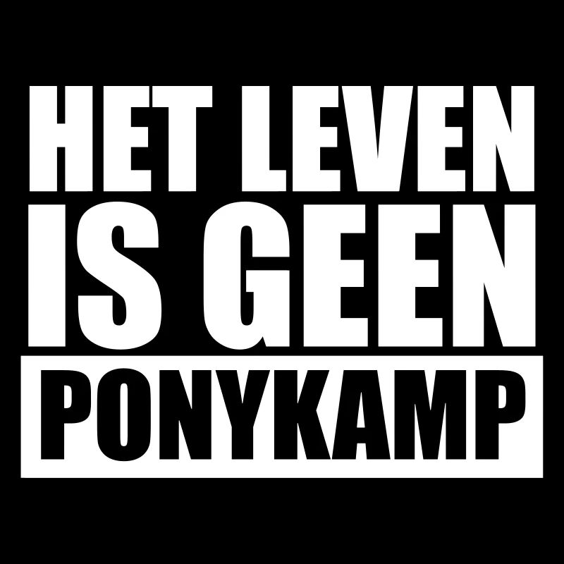 Het Leven is geen Ponykamp