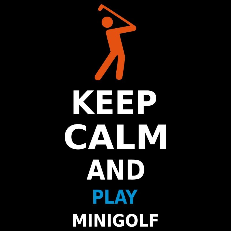 KEEP CALM AND PLAY MINIGOLF
