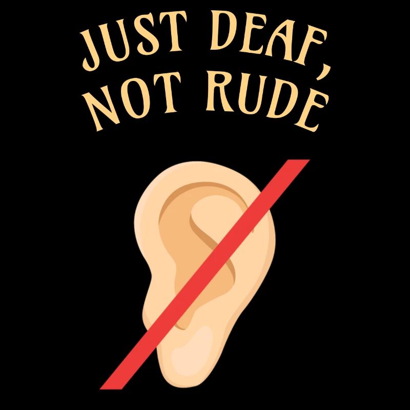 DEAF AWARENESS : Just Deaf Not Rude
