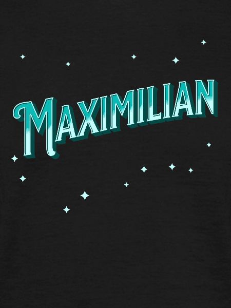 Maximilian name personalized