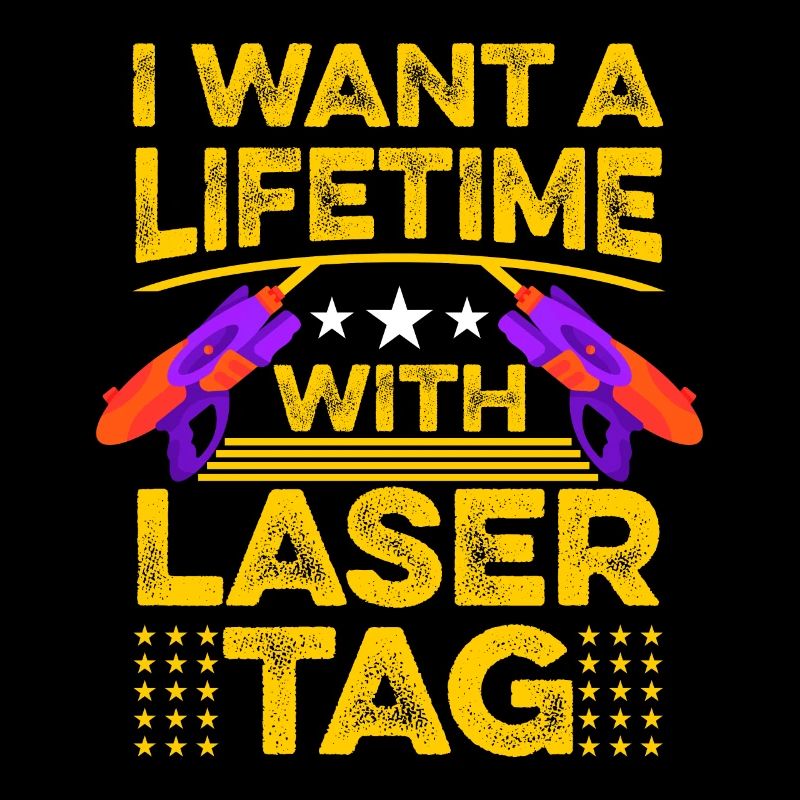 I Want A Lifetime With Lasertag Lasertag Player La