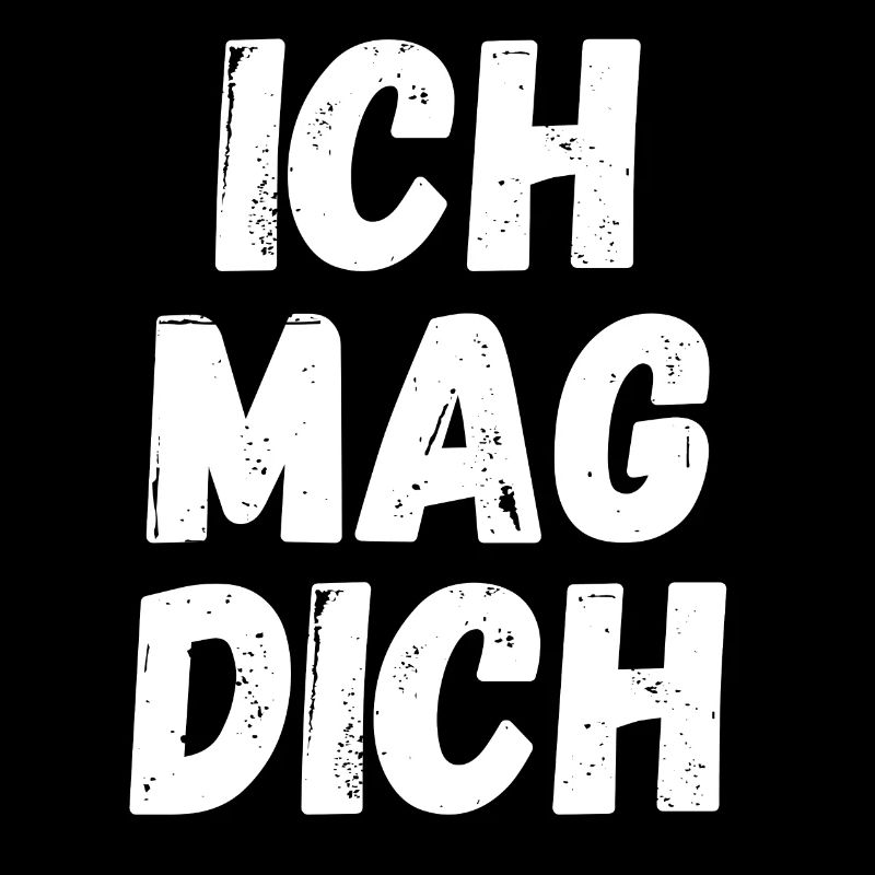 Ich mag dich