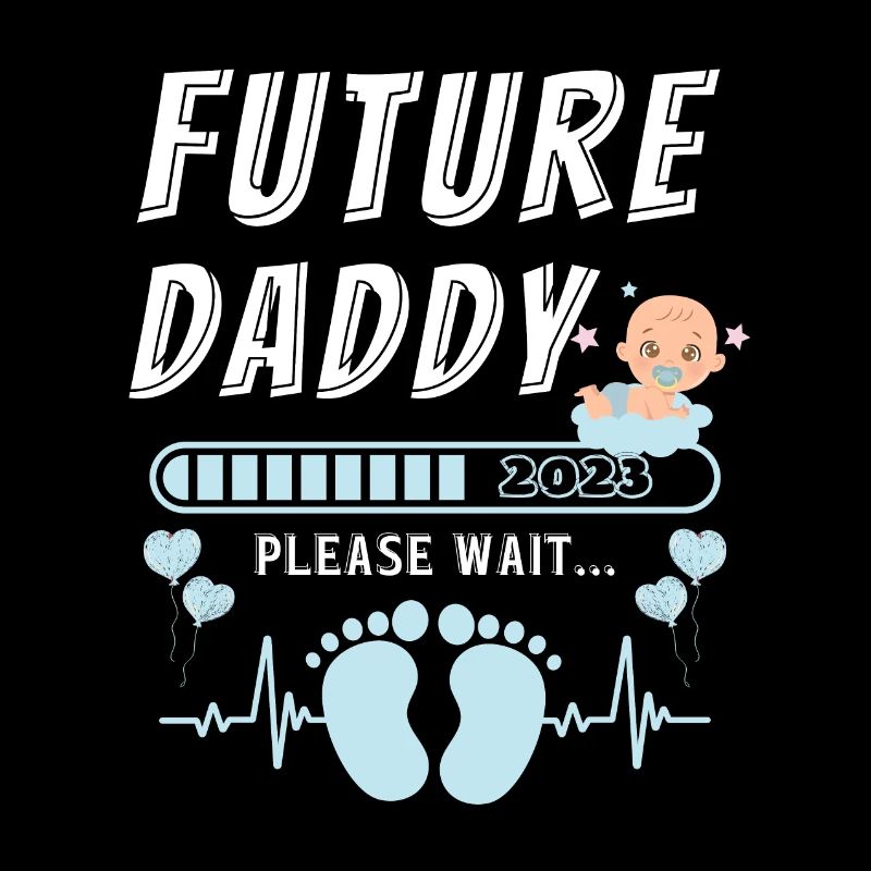Future daddy please wait funny lovely dads quote