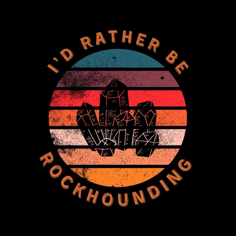 I‘d rather be Rockhounding