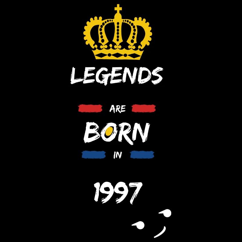 Legends are born in 1997 Spruch Druck
