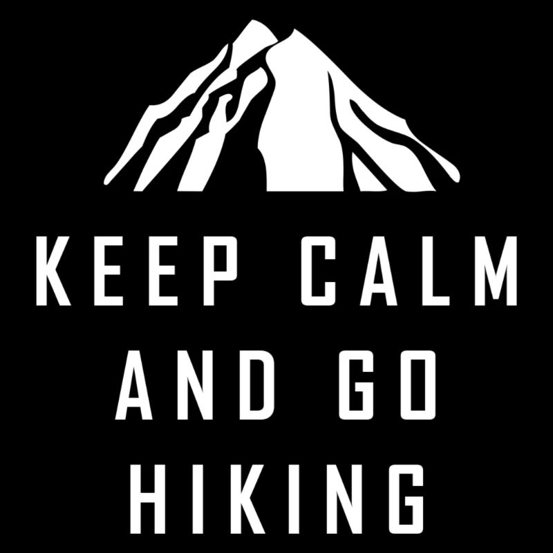 Keep Calm And Go Hiking Wandern Geschenk Idee