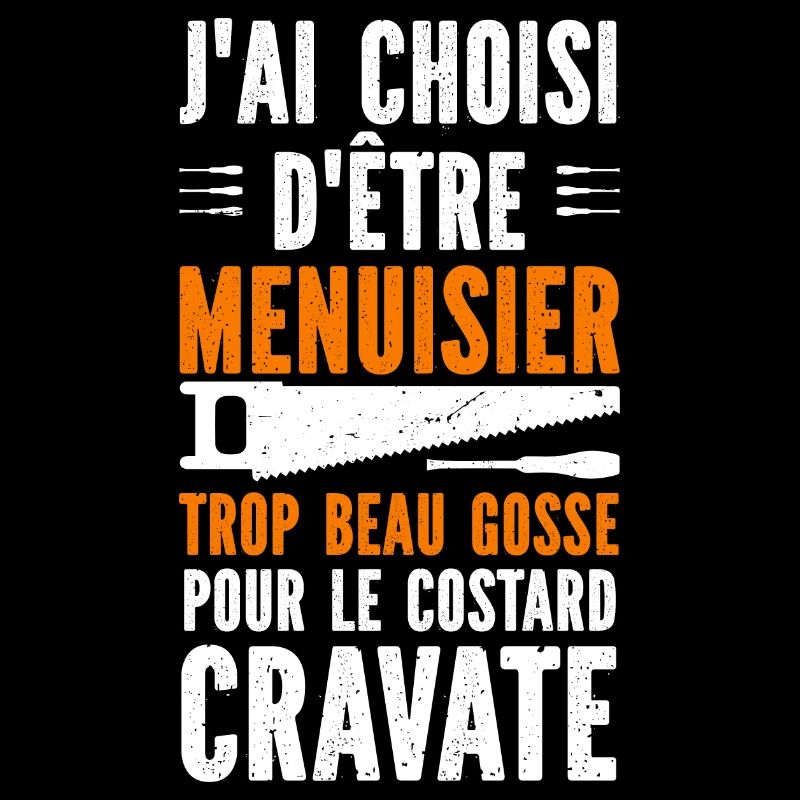 Humour Menuisier Atelier de Menuiserie