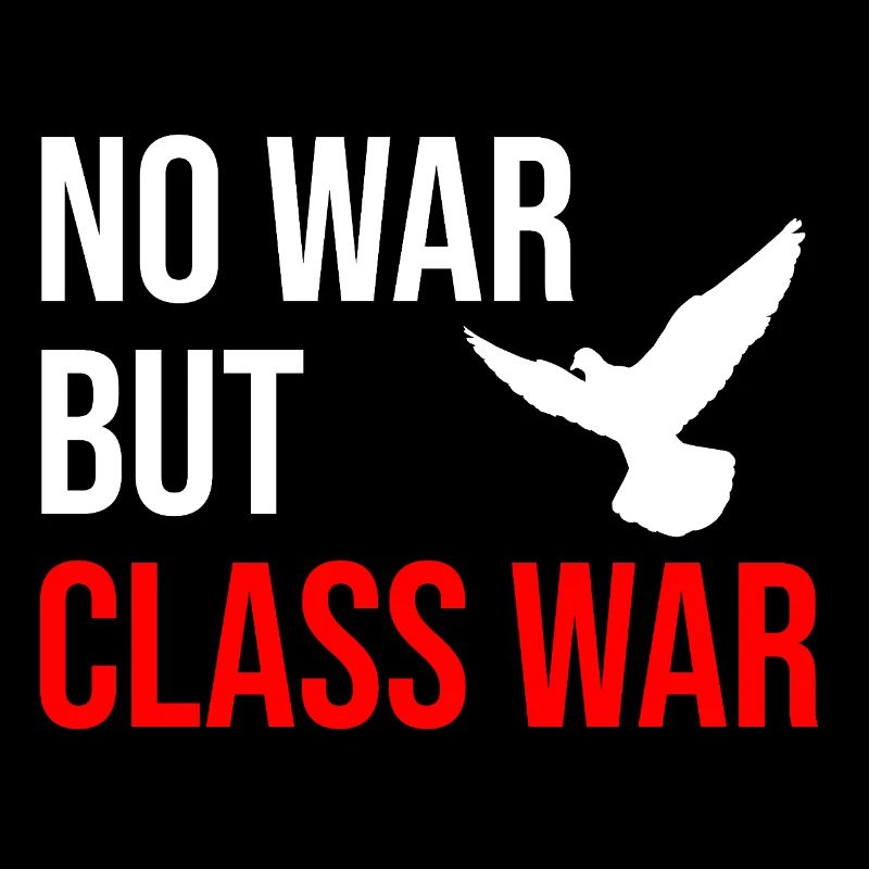no war but class war