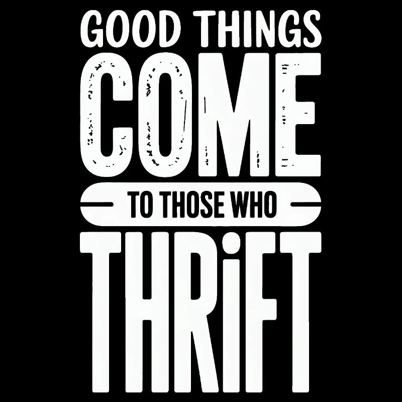 Good Things Come Thrift
