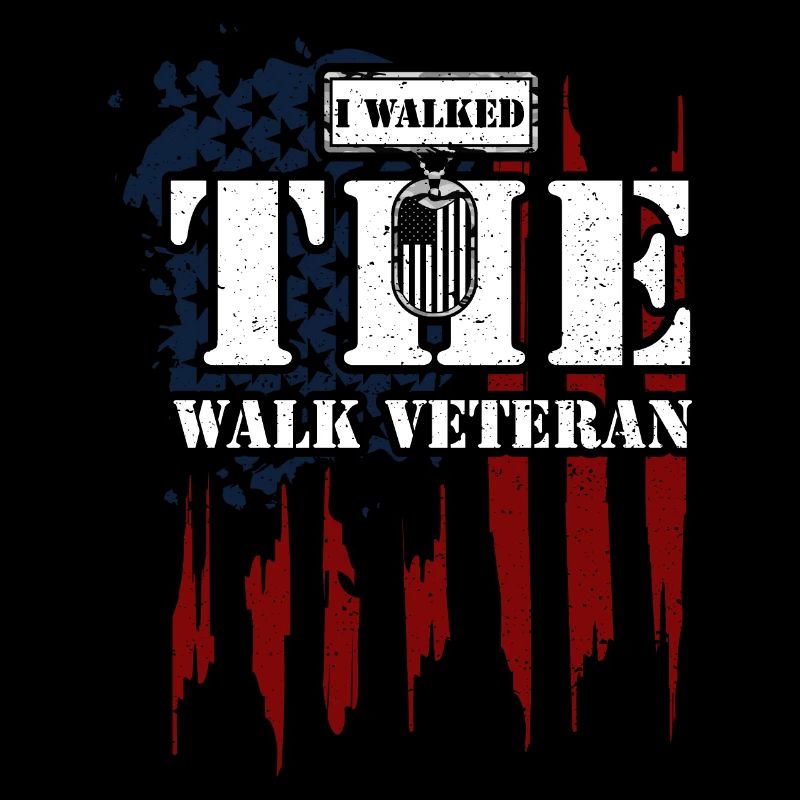 I Walked The Walk Veteran