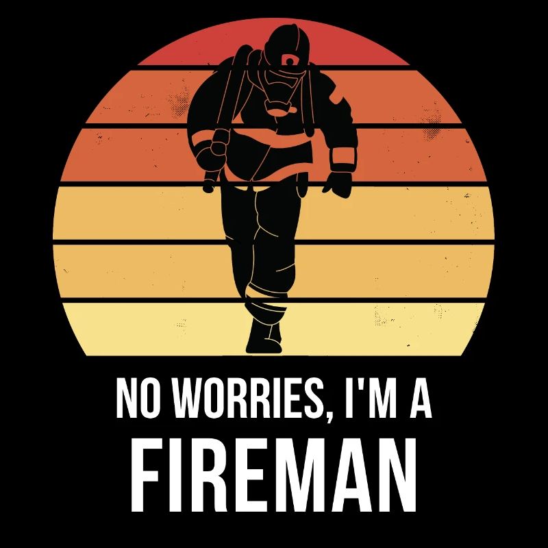 Keine Sorge, ich bin ein Feuerwehrmann