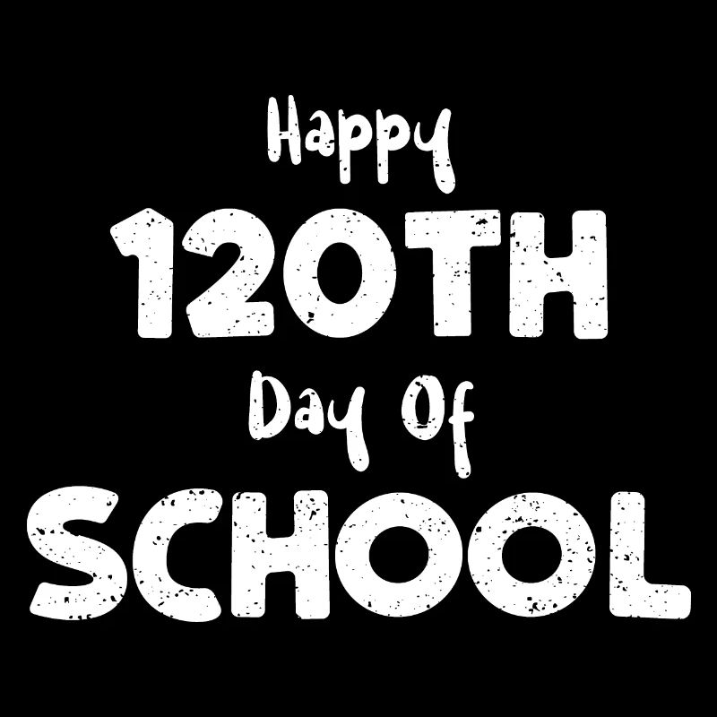 Joyeux 120e jour d’école