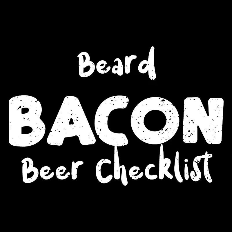 Beard Bacon Beer Checklist - Beard