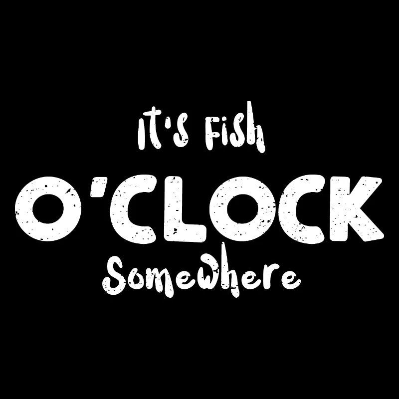 C’est Fish O’Clock quelque part
