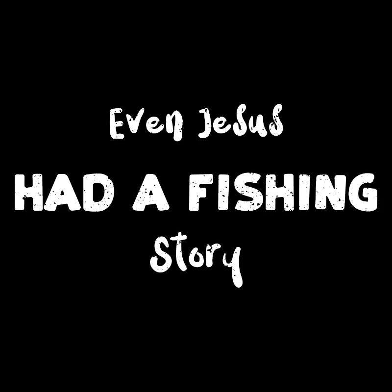 Même Jésus avait une histoire de pêche