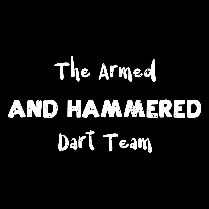 The Armed And Hammered Dart Team