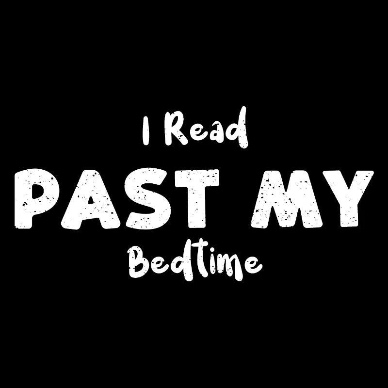 I Read Past My Bedtime - Reading