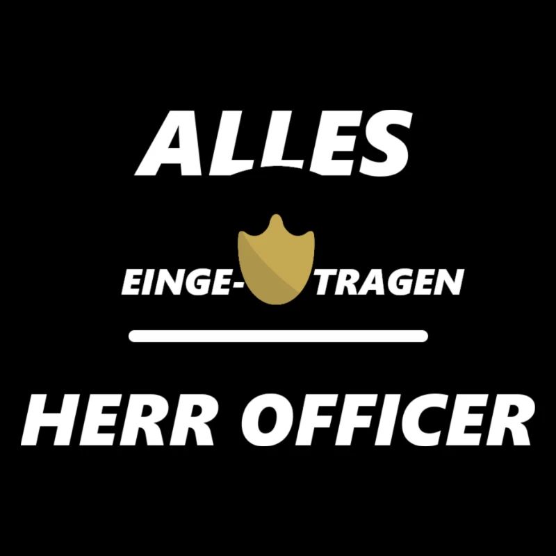 Alles eingetragen Herr Officer
