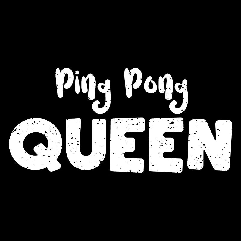Ping Pong Queen - Ping Pong