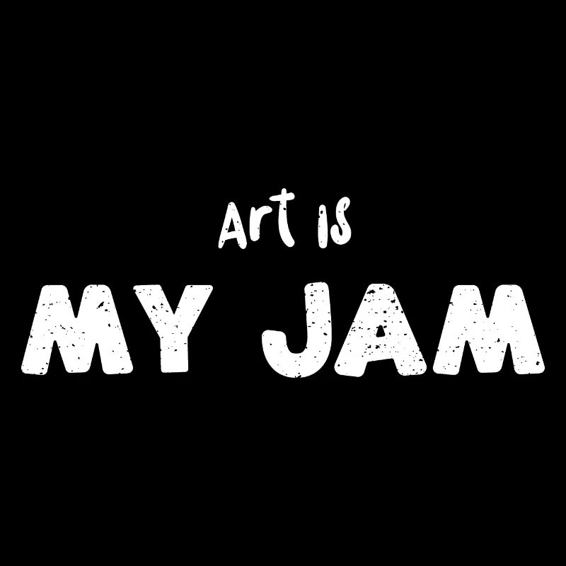 Art Is My Jam - Teacher