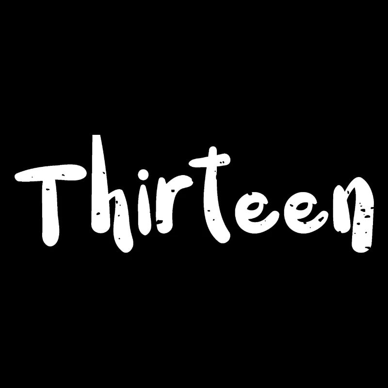 Thirteen - Birthday