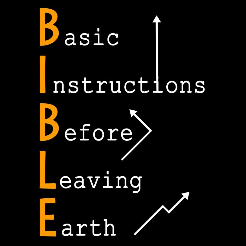 BIBLE - Basic Instructions Before Leaving Earth
