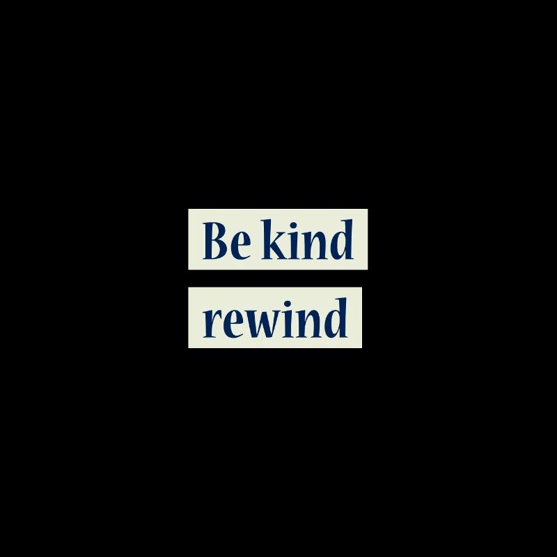 be kind rewind minimalist design retro