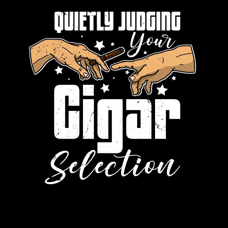 Raucher Tabak Cigar Zigarren Rauchen Spruch