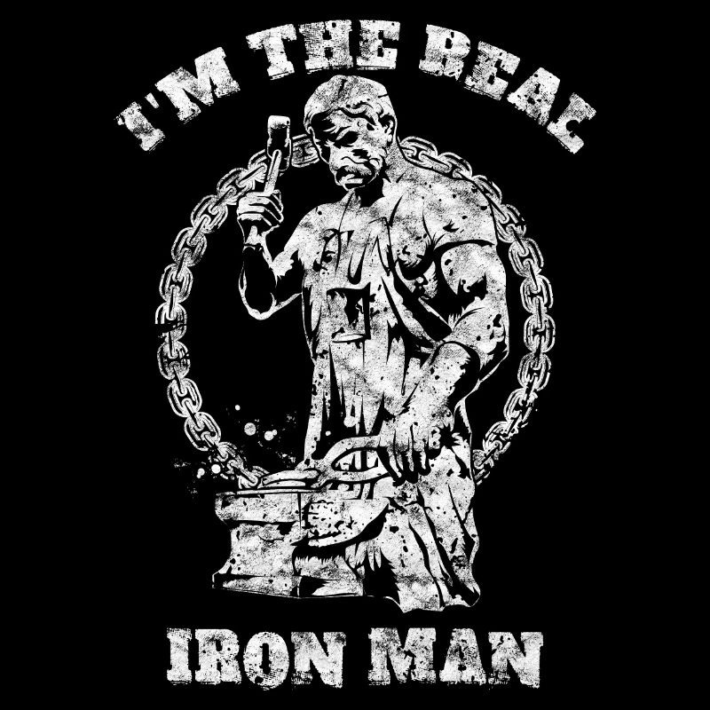 I'm The Real Iron Man Blacksmith
