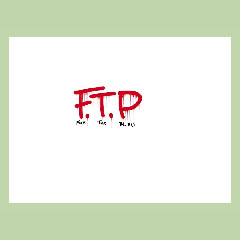FTP baise le Pol..e !!! graffiti