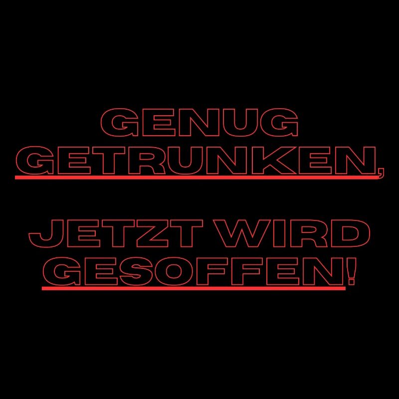 Genug getrunken, jetzt wird gesoffen