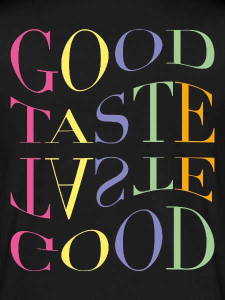 It's a Good Taste