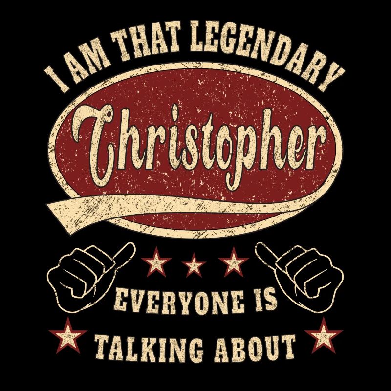 Christopher i am that legendary Christopher