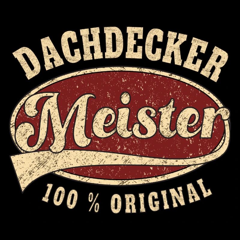 Dachdecker Meister 100 % original retro