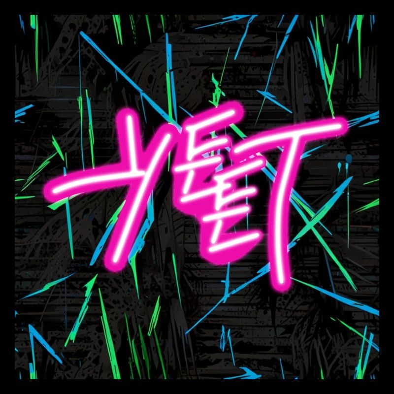 YEET Neon Graffiti Reloaded