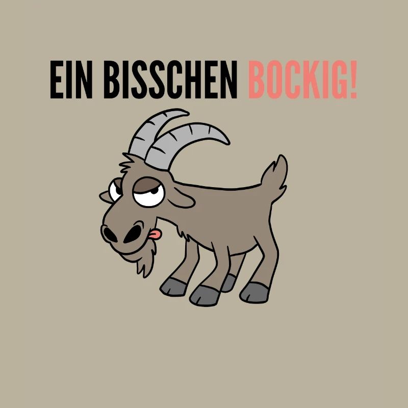 Ein Bisschen Bockig Bock Ziege Geschenk