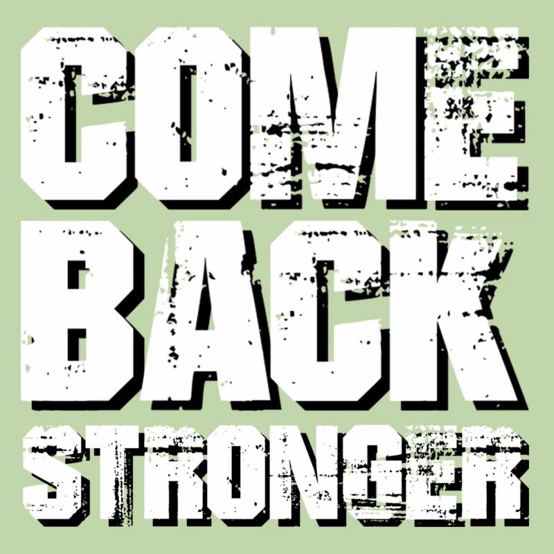 COME BACK STRONGER - COMEBACK - RETURN #1