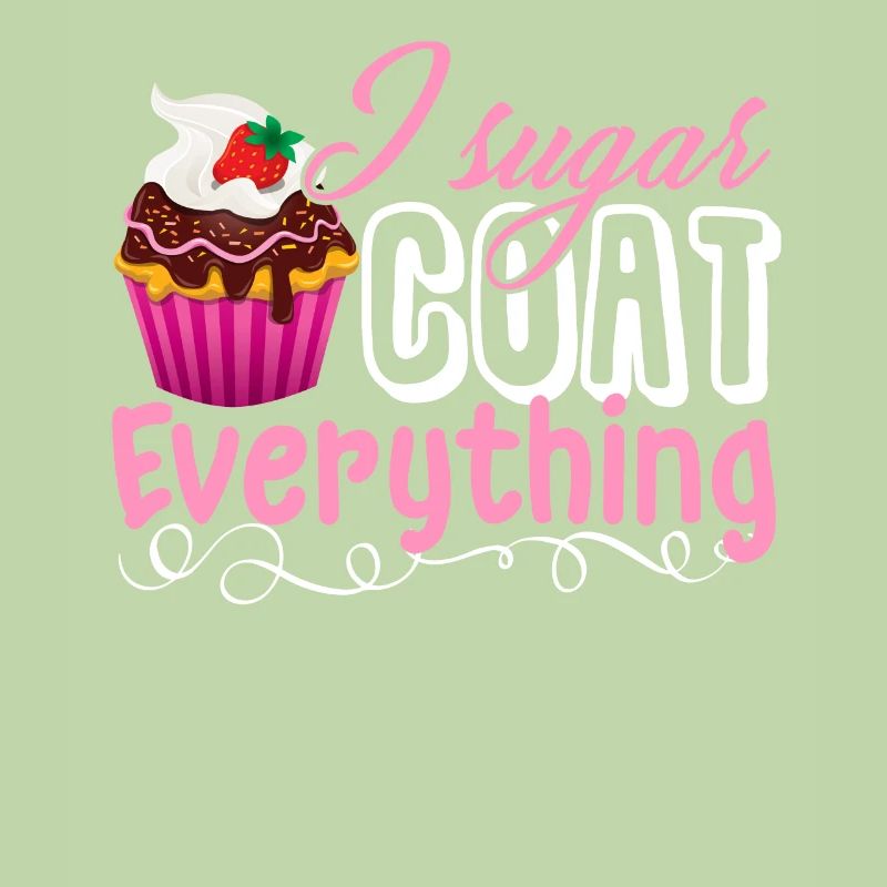 Baker Baker Sugar Coat Everything