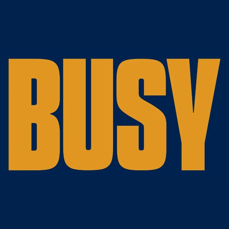 Busy - busy