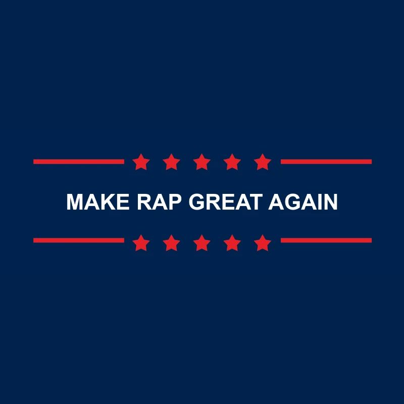 Faire Rap Great Again