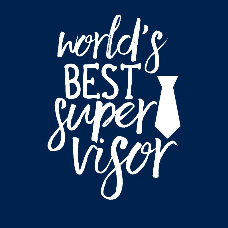 World's Best Supervisor Profession Supervisor Supervisor