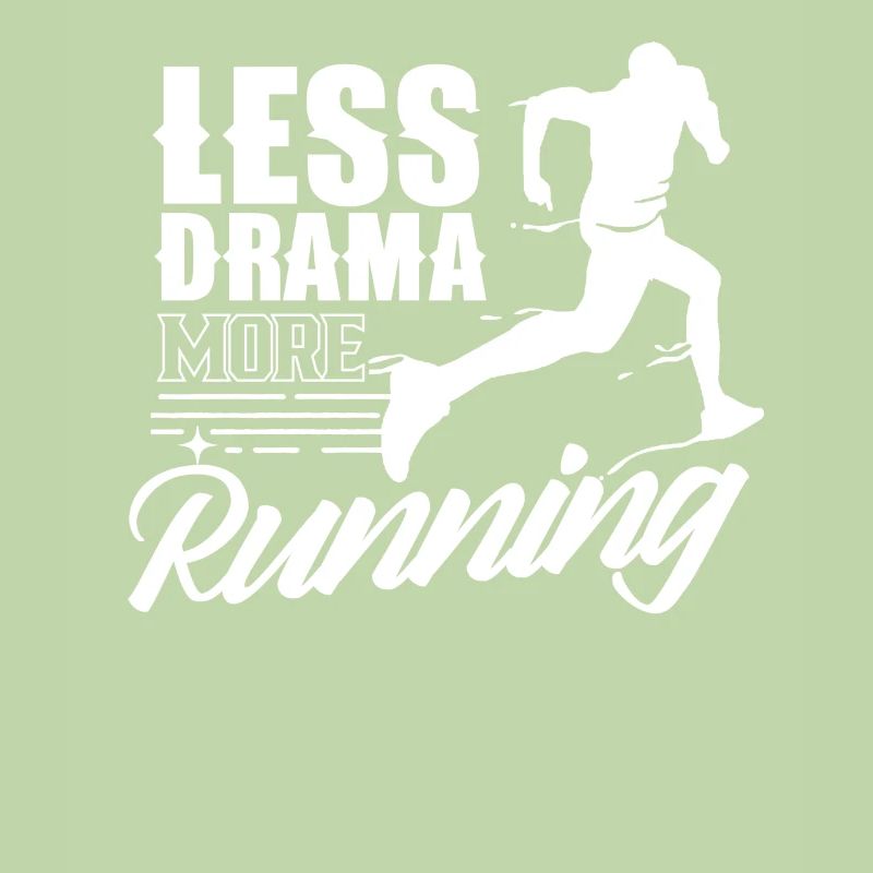 Moins de drame Plus de course à pied Coureurs de jogging Joggers