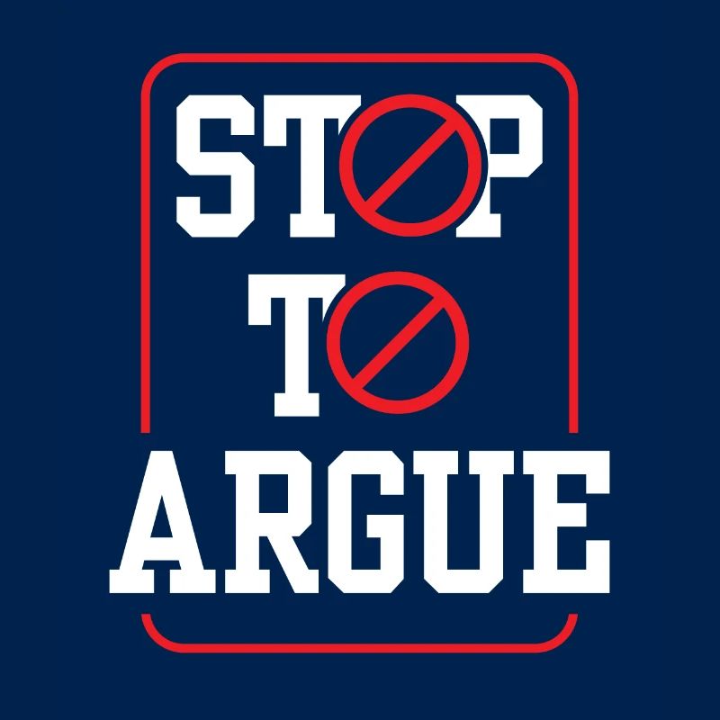 Arrêtez d’argumenter
