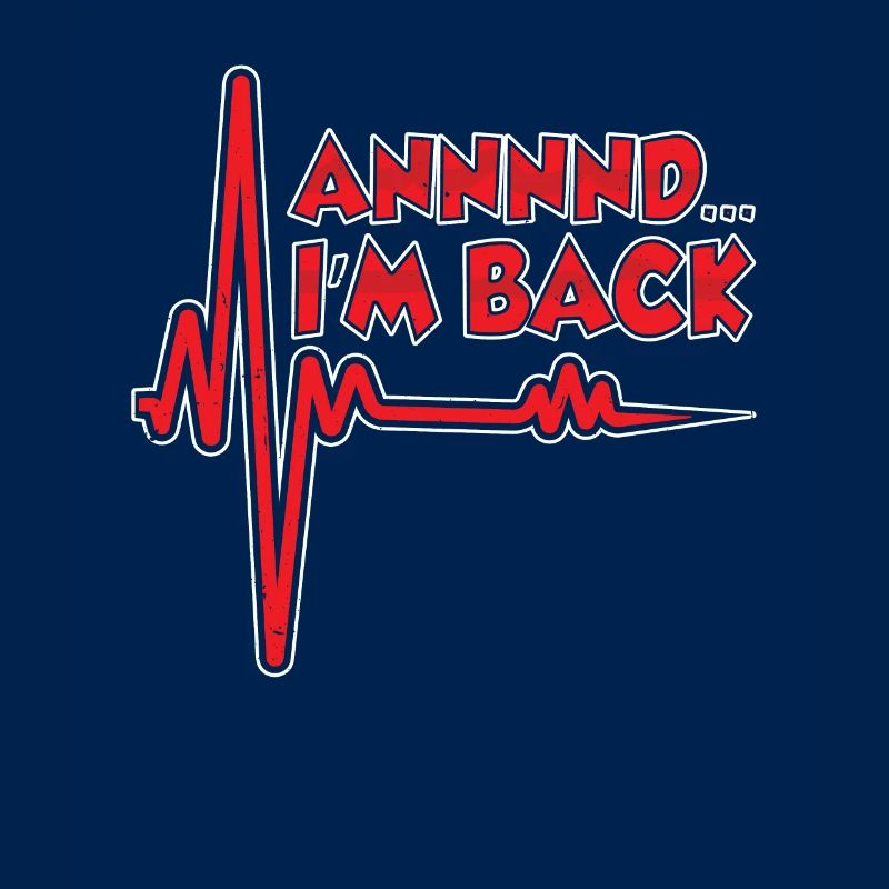 and I'm back survived heart attack heart attack