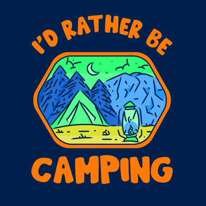I would rather camp camping camp camper