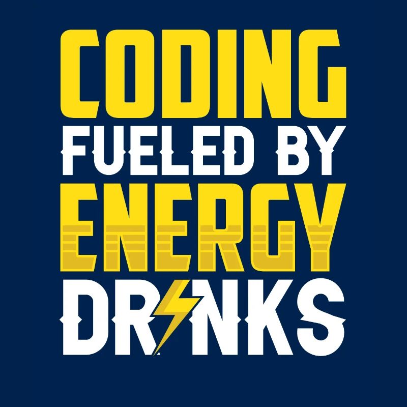 Programmieren Mit Energydrinks Coding Code Coder